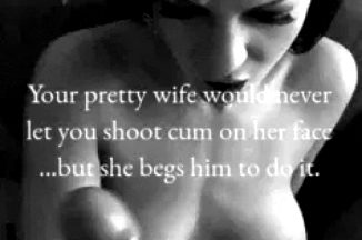 she begs him to do it