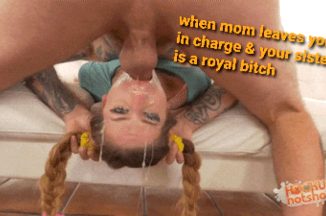 Sister is a royal bitch